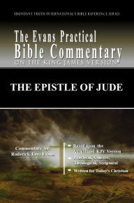 Title: The Epistle of Jude: The Evans Practical Bible Commentary, Author: Roderick L. Evans