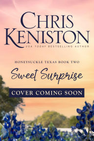 Title: Sweet Surprise, Author: Chris Keniston