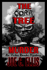 Title: The Cora Tree Murder: An Outer Banks Mystery, Author: Joe C. Ellis