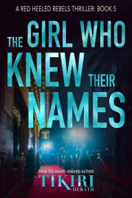 Title: The Girl Who Knew Their Names: A suspense crime novel, Author: Tikiri Herath