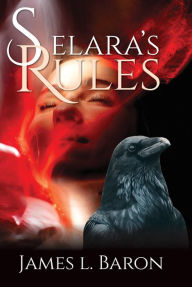 Title: Selara's Rules, Author: James Baron