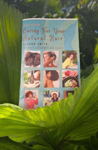 Title: A How-To Guide Caring For Your Natural Hair: 