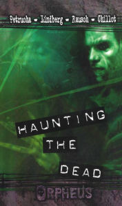 Title: Haunting the Dead, Author: Stefan Petrucha