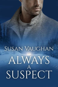 Title: Always A Suspect, Author: Susan Vaughan
