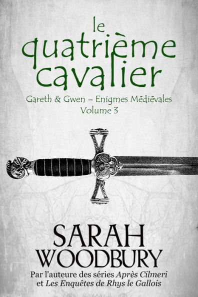 Le Quatrième Cavalier (Gareth & Gwen Enigmes Médiévales, 3)