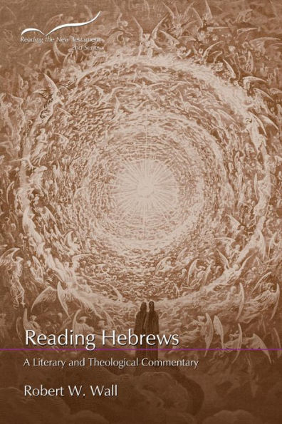 Reading Hebrews: A Literary and Theological Commentary