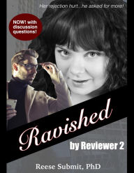 Title: Ravished by Reviewer 2, Author: Reese Submit