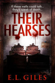 Title: Their Hearses, Author: E. L. Giles