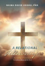 A Relational Fellowship: Pursuing a Covenant Relationship with God