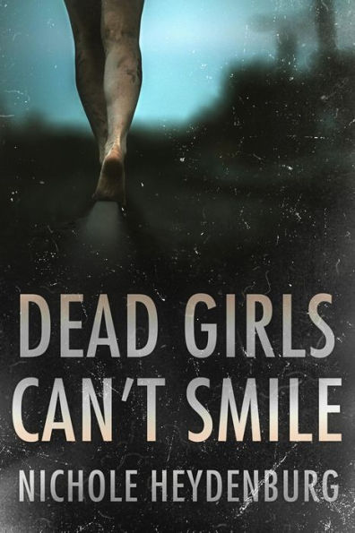 Dead Girls Can't Smile