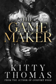 Title: The Game Maker: A Dark Captive Menage Romance, Author: Kitty Thomas