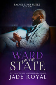 Title: Ward of the State, Author: Jade Royal