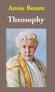 Title: Theosophy, Author: Annie Besant