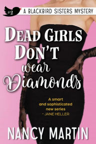 Title: Dead Girls Don't Wear Diamonds, Author: Nancy Martin