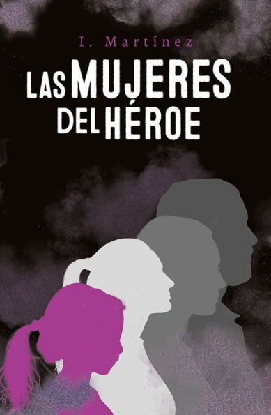 Las mujeres del héroe