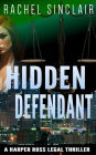 Hidden Defendant: Kansas City Legal Thriller #3