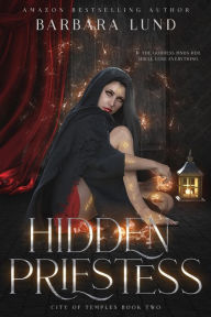 Title: Hidden Priestess, Author: Barbara Lund
