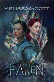 Title: Fallen, Author: Melissa Scott