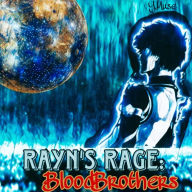 Title: Rayn's Rage: BloodBrothers, Author: Christopher Steele