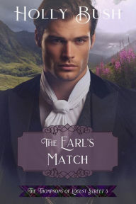 Title: The Earl's Match, Author: Holly Bush