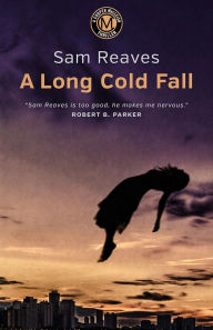 Title: A Long Cold Fall, Author: Sam Reaves