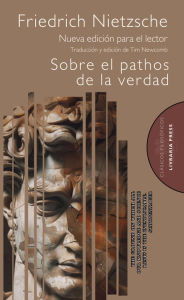 Title: Sobre el pathos de la verdad, Author: Friedrich Nietzsche