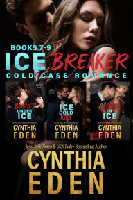 Title: Ice Breaker Cold Case Romance Box Set Volume 3: Books 7 to 9, Author: Cynthia Eden