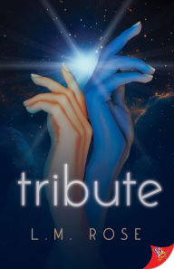 Title: Tribute, Author: L.M. Rose