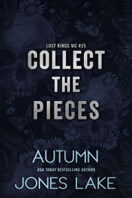 Title: Collect the Pieces, Author: Autumn Jones Lake