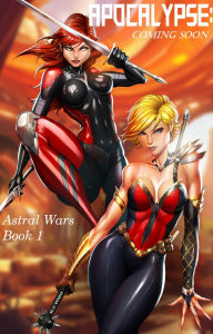 Title: Apocalypse: Coming Soon: Astral Wars Book 1, Author: R.J. Ford