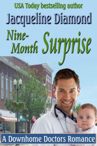 Title: Nine-Month Surprise: An Unexpected Pregnancy Romance, Author: Jacqueline Diamond