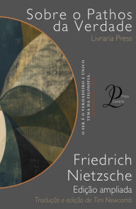 Title: Sobre o Pathos da Verdade, Author: Friedrich Nietzsche