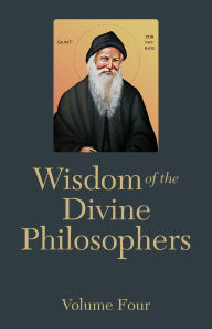 Title: Wisdom of the Divine Philosophers - Volume Four, Author: The Orthodox Calendar Company