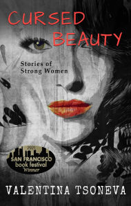 Title: Cursed Beauty: Stories of Strong Women, Author: Valentina Tsoneva