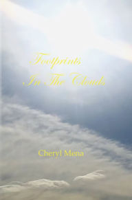 Title: Footprints In The Clouds, Author: Cheryl Mena