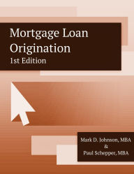 Title: Mortgage Loan Origination, Author: Mark Johnson