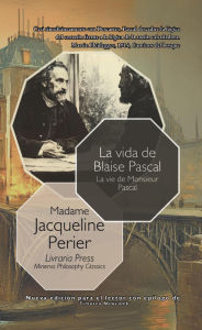 Title: La vida de Blaise Pascal, Author: Blaise Pascal