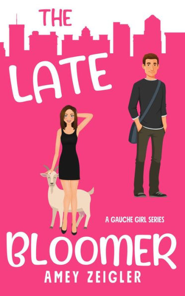 The Late Bloomer: Gauche Girl Book 1