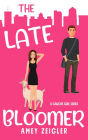 The Late Bloomer: Gauche Girl Book 1