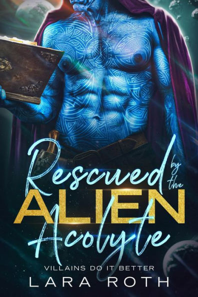 Rescued by the Alien Acolyte: A Sci-Fi Romance