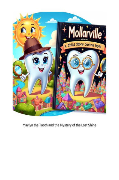 Maylyn the Tooth and the Mystery of the Lost Shine