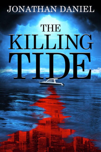 The Killing Tide: An apocalyptic disaster thriller