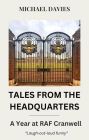 Tales From the Headquarters: A Year at RAF Cranwell