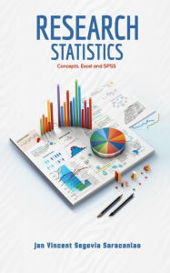 Title: Research Statistics: Concepts, Excel and SPSS, Author: Jan Vincent Segovia Saracanlao