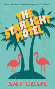 Title: The Starlight Motel, Author: Amy Craig