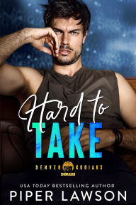 Title: Hard to Take, Author: Piper Lawson