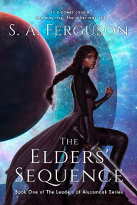 Title: The Elders' Sequence, Author: S. A. Ferguson