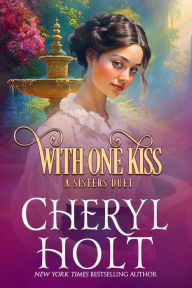 Title: With One Kiss, Author: Cheryl Holt