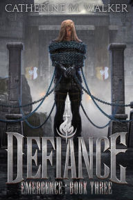 Title: Defiance, Author: Catherine M. Walker