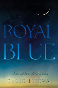 Title: Royal Blue, Author: Ellie Ilieva